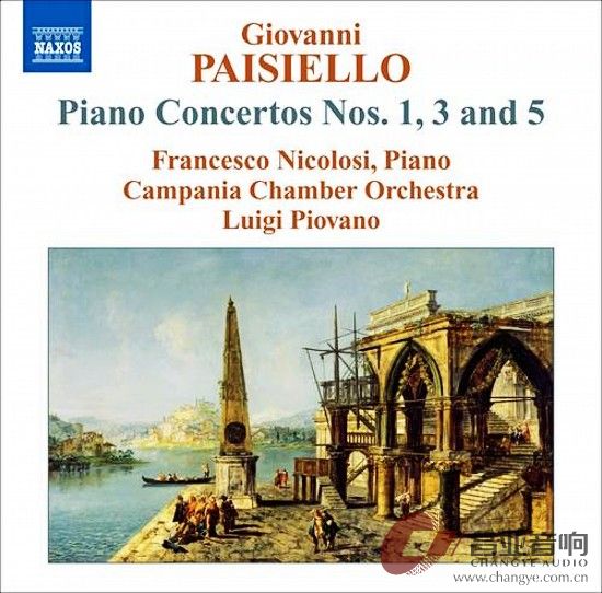 帕伊谢洛钢琴协奏曲  钢琴∕弗朗西斯.尼科洛西加图索 Luigi Piovano指挥坎帕尼亚商会乐团